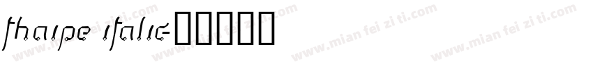 Thaipe Italic字体转换